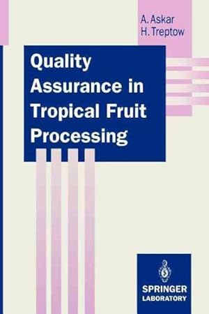 Seller image for Quality Assurance in Tropical Fruit Processing for sale by GreatBookPrices