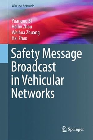 Seller image for Safety Message Broadcast in Vehicular Networks for sale by GreatBookPrices