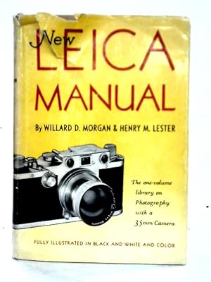 Immagine del venditore per The New Leica Manual venduto da World of Rare Books