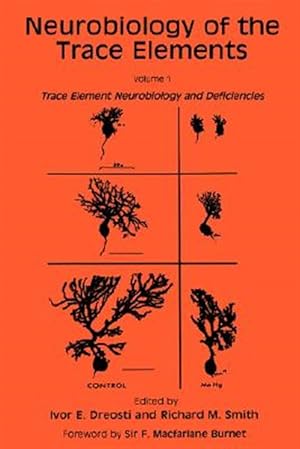 Seller image for Neurobiology of the Trace Elements : Trace Element Neurobiology and Deficiencies for sale by GreatBookPrices