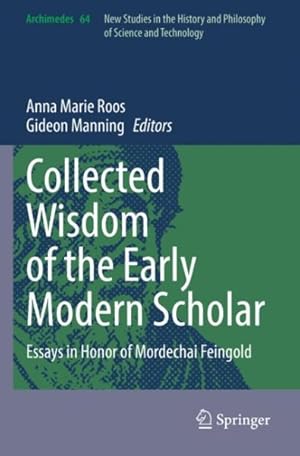 Seller image for Collected Wisdom of the Early Modern Scholar : Essays in Honor of Mordechai Feingold for sale by GreatBookPrices
