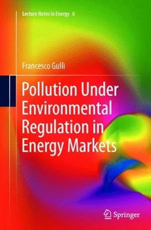 Imagen del vendedor de Pollution Under Environmental Regulation in Energy Markets a la venta por GreatBookPrices