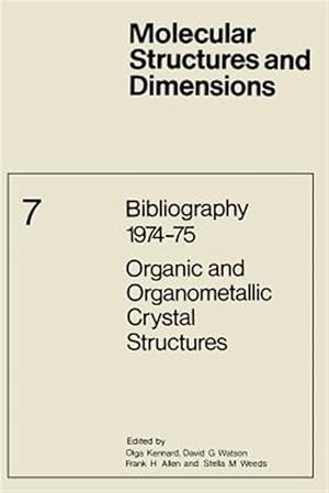 Immagine del venditore per Bibliography 1974-75, Organic and Organometallic Crystal Structures venduto da GreatBookPrices