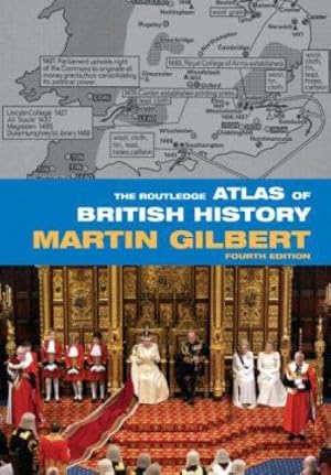 Imagen del vendedor de The Routledge Atlas of British History: 4 (Routledge Historical Atlases ) a la venta por WeBuyBooks