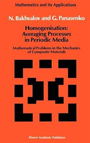 Seller image for Homogenization : Averaging Processes in Periodic Media : Mathematical Problems in the Mechanics of Composite Materials for sale by GreatBookPrices
