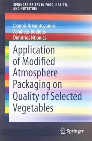 Imagen del vendedor de Application of Modified Atmosphere Packaging on Quality of Selected Vegetables a la venta por GreatBookPrices