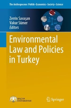 Imagen del vendedor de Environmental Law and Policies in Turkey a la venta por GreatBookPrices