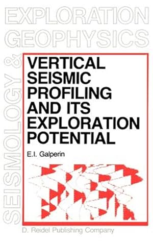 Seller image for Vertical Seismic Profiling and Its Exploration Potential for sale by GreatBookPrices