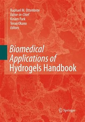 Seller image for Biomedical Applications of Hydrogels Handbook for sale by GreatBookPrices