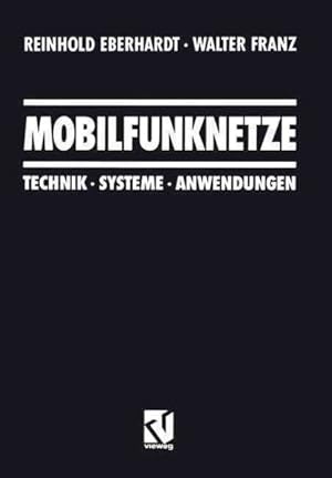Bild des Verkufers fr Mobilfunknetze : Technik Systeme Anwendungen -Language: German zum Verkauf von GreatBookPrices