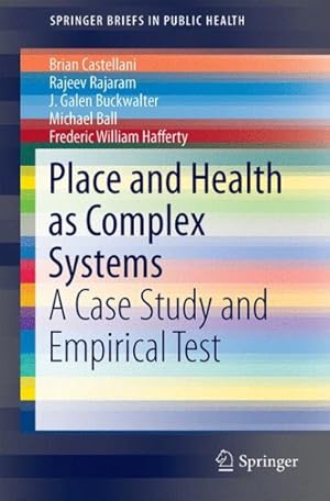 Seller image for Place and Health As Complex Systems : A Case Study and Empirical Test for sale by GreatBookPrices