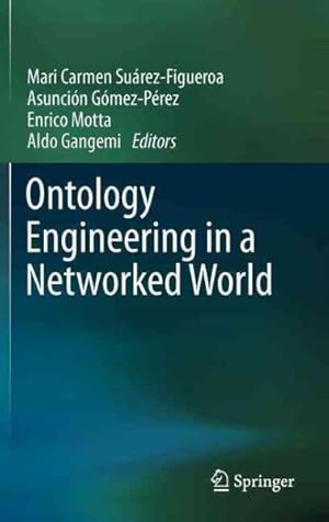 Imagen del vendedor de Ontology Engineering in a Networked World a la venta por GreatBookPrices