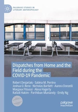 Seller image for Dispatches from Home and the Field During the Covid-19 Pandemic for sale by GreatBookPrices