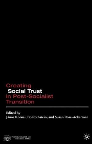 Seller image for Creating Social Trust in Post-Socialist Transition for sale by GreatBookPrices