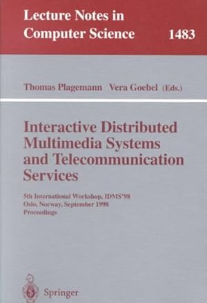 Bild des Verkufers fr Interactive Distributed Multimedia Systems and Telecommunication Services : 5th International Workshop, Idms'98 : Oslo, Norway, September 1998 : Proceedings zum Verkauf von GreatBookPrices