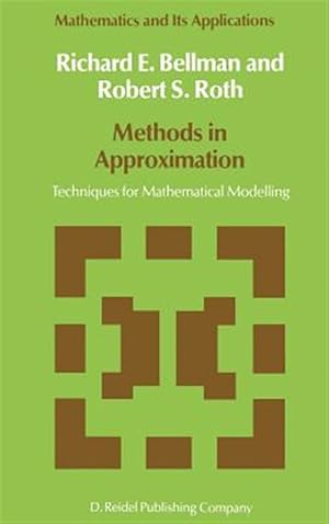 Seller image for Methods in Approximation : Techniques for Mathematical Modelling for sale by GreatBookPrices