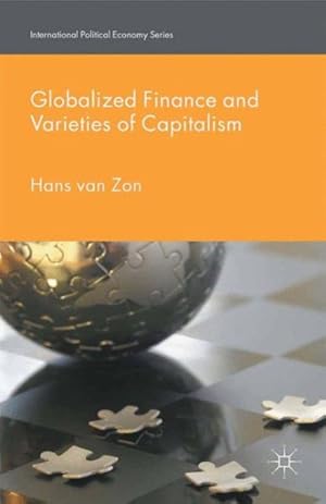 Imagen del vendedor de Globalized Finance and Varieties of Capitalism a la venta por GreatBookPrices