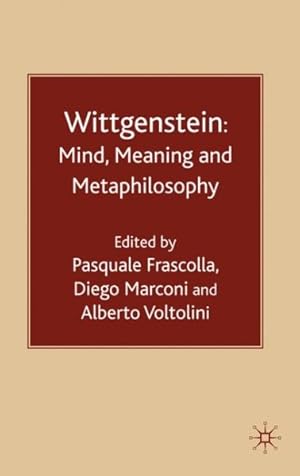 Image du vendeur pour Wittgenstein : Minds, Meaning and Metaphilosophy mis en vente par GreatBookPrices