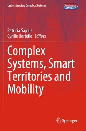 Image du vendeur pour Complex Systems, Smart Territories and Mobility mis en vente par GreatBookPrices