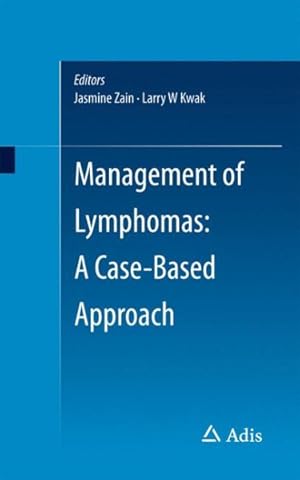 Seller image for Management of Lymphoma : A Case-based Approach for sale by GreatBookPrices