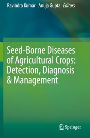 Seller image for Seed-borne Diseases of Agricultural Crops : Detection, Diagnosis & Management for sale by GreatBookPrices