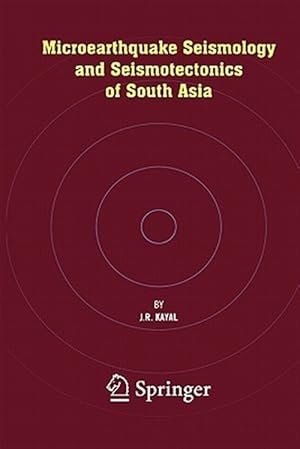 Seller image for Microearthquake Seismology and Seismotectonics of South Asia for sale by GreatBookPrices