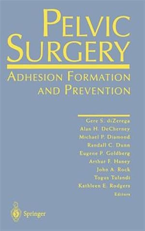 Imagen del vendedor de Pelvic Surgery : Adhesion Formation and Prevention a la venta por GreatBookPrices