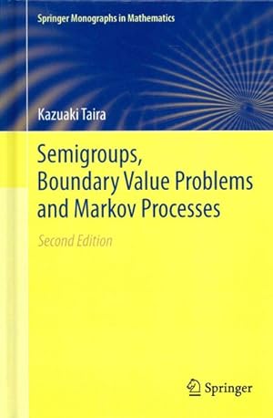 Seller image for Semigroups, Boundary Value Problems and Markov Processes for sale by GreatBookPrices
