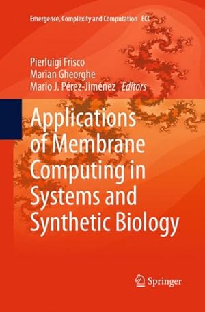 Seller image for Applications of Membrane Computing in Systems and Synthetic Biology for sale by GreatBookPrices