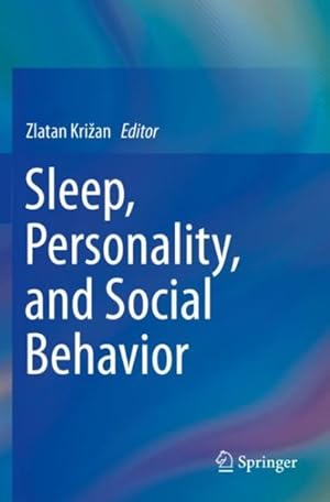 Bild des Verkufers fr Sleep, Personality, and Social Behavior zum Verkauf von GreatBookPrices