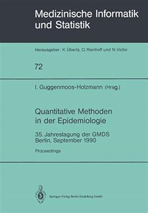 Seller image for Quantitative Methoden in Der Epidemiologie : 35. Jahrestagung Der Gmds Berlin, September 1990 -Language: german for sale by GreatBookPrices