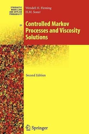 Imagen del vendedor de Controlled Markov Processes and Viscosity Solutions a la venta por GreatBookPrices