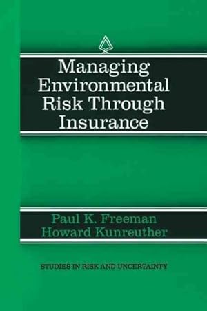 Immagine del venditore per Managing Environmental Risk Through Insurance venduto da GreatBookPrices