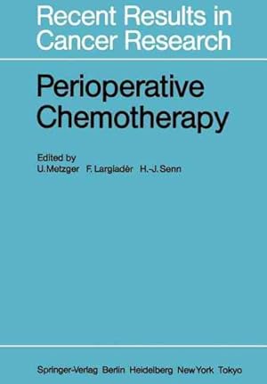 Image du vendeur pour Perioperative Chemotherapy : Rationale, Risk and Results mis en vente par GreatBookPrices