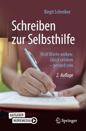 Imagen del vendedor de Schreiben Zur Selbsthilfe : Weil Worte Wirken: Glck Erleben ? Gesund Sein -Language: german a la venta por GreatBookPrices