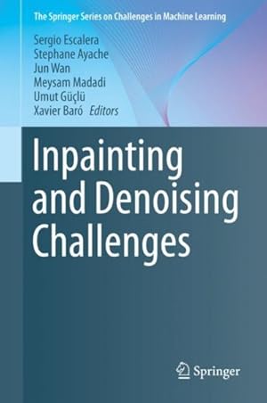 Image du vendeur pour Inpainting and Denoising Challenges mis en vente par GreatBookPrices