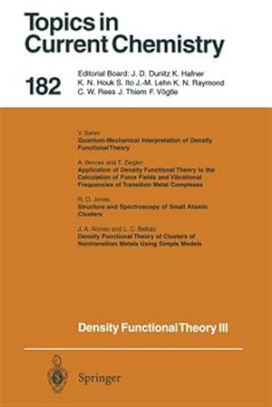 Immagine del venditore per Density Functional Theory III : Interpretation, Atoms, Molecules and Clusters venduto da GreatBookPrices