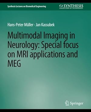 Immagine del venditore per Multimodal Imaging in Neurology : Special Focus on MRI Applications and Meg venduto da GreatBookPrices