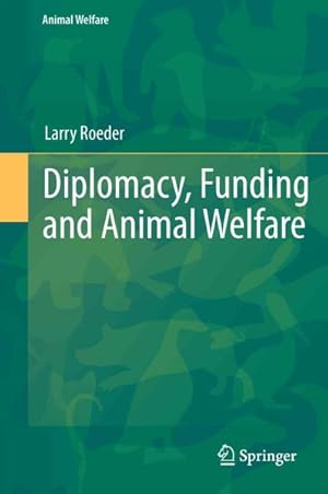 Seller image for Diplomacy, Funding and Animal Welfare for sale by GreatBookPrices