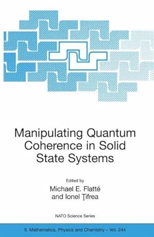 Seller image for Manipulating Quantum Coherence in Solid State Systems for sale by GreatBookPrices