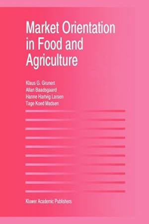 Seller image for Market Orientation in Food and Agriculture for sale by GreatBookPrices