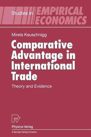 Immagine del venditore per Comparative Advantage in International Trade : Theory and Evidence venduto da GreatBookPrices