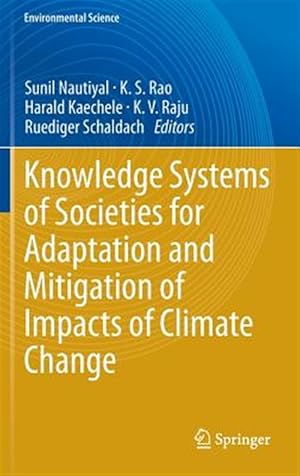 Bild des Verkufers fr Knowledge Systems of Societies for Adaptation and Mitigation of Impacts of Climate Change zum Verkauf von GreatBookPrices