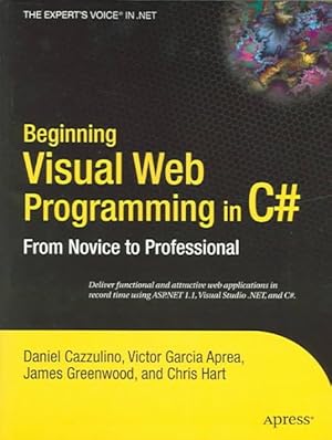 Seller image for Beginning Visual Web Programming with C# : From Novice to Professional for sale by GreatBookPrices