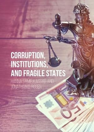 Image du vendeur pour Corruption, Institutions, and Fragile States mis en vente par GreatBookPrices