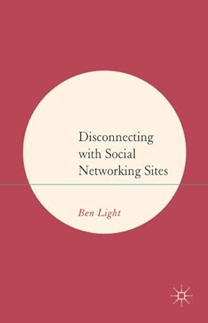 Seller image for Disconnecting With Social Networking Sites for sale by GreatBookPrices