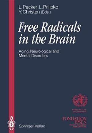 Seller image for Free Radicals in the Brain : Aging, Neurological and Mental Disorders for sale by GreatBookPrices