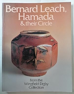 Bernard Leach, Hamada & their Circle: From the Wingfield Digby Collection