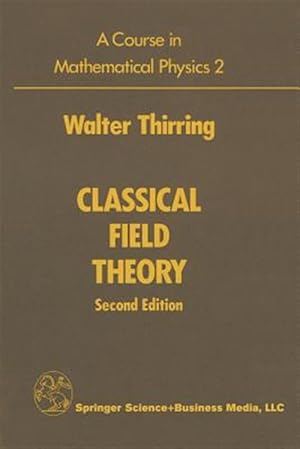 Bild des Verkufers fr Course in Mathematical Physics 2 : Classical Field Theory zum Verkauf von GreatBookPrices