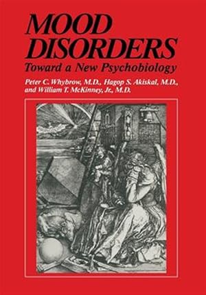Seller image for Mood Disorders : Toward a New Psychobiology for sale by GreatBookPrices